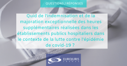 Covid-19 et indemnisation des heures supplémentaires dans les établissements hospitaliers